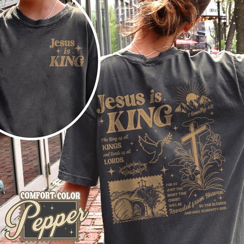 "Jesus Is King" Christian T-Shirt – Faith-Based Religious Apparel