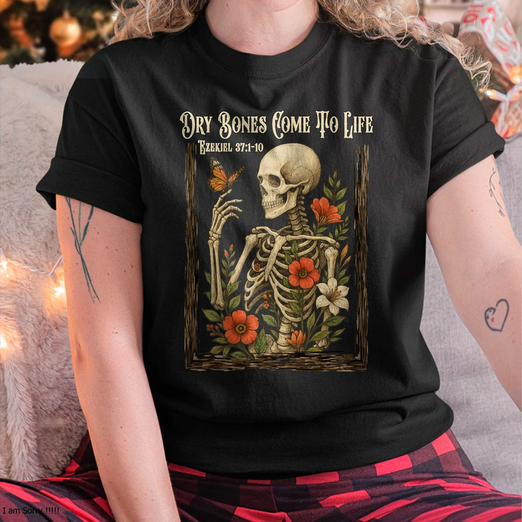 Christian Faith Dry Bones Come to Life Skeleton Floral T-Shirt - Halloween Unisex T-Shirt/Hoodie